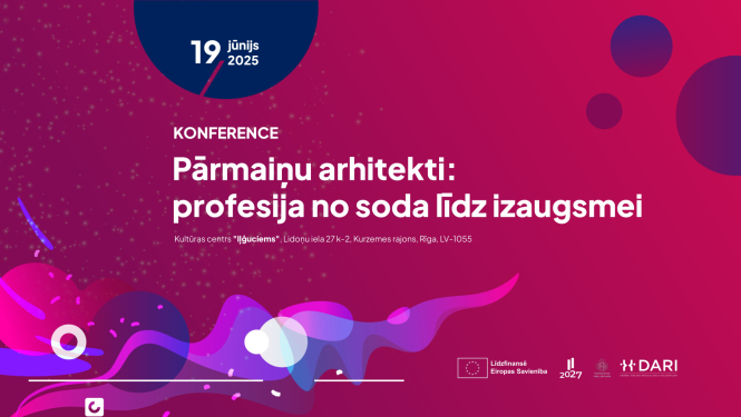 Konference “Pārmaiņu arhitekti: profesija no soda līdz izaugsmei”