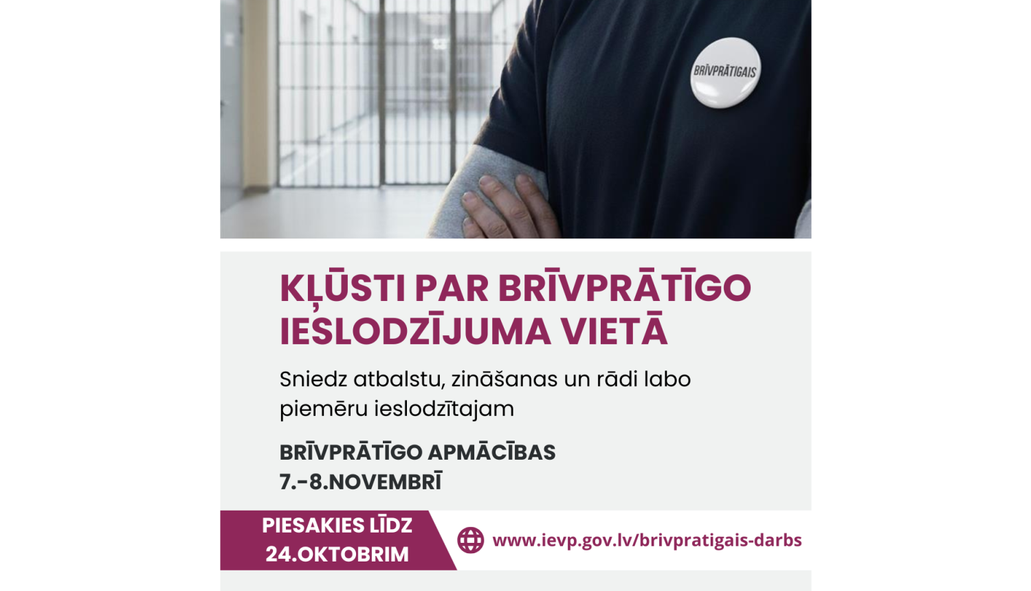 Norisināsies Ieslodzījuma vietu pārvaldes brīvprātīgo apmācības 7.-8.novembrī